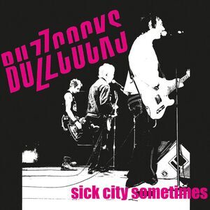 Buzzcocks - Sick City Sometimes  CD